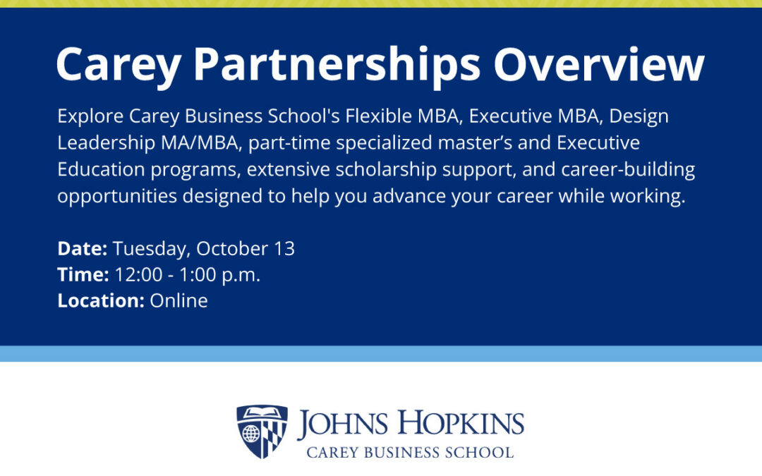 Explore Graduate Business Opportunities at Johns Hopkins Carey Business School